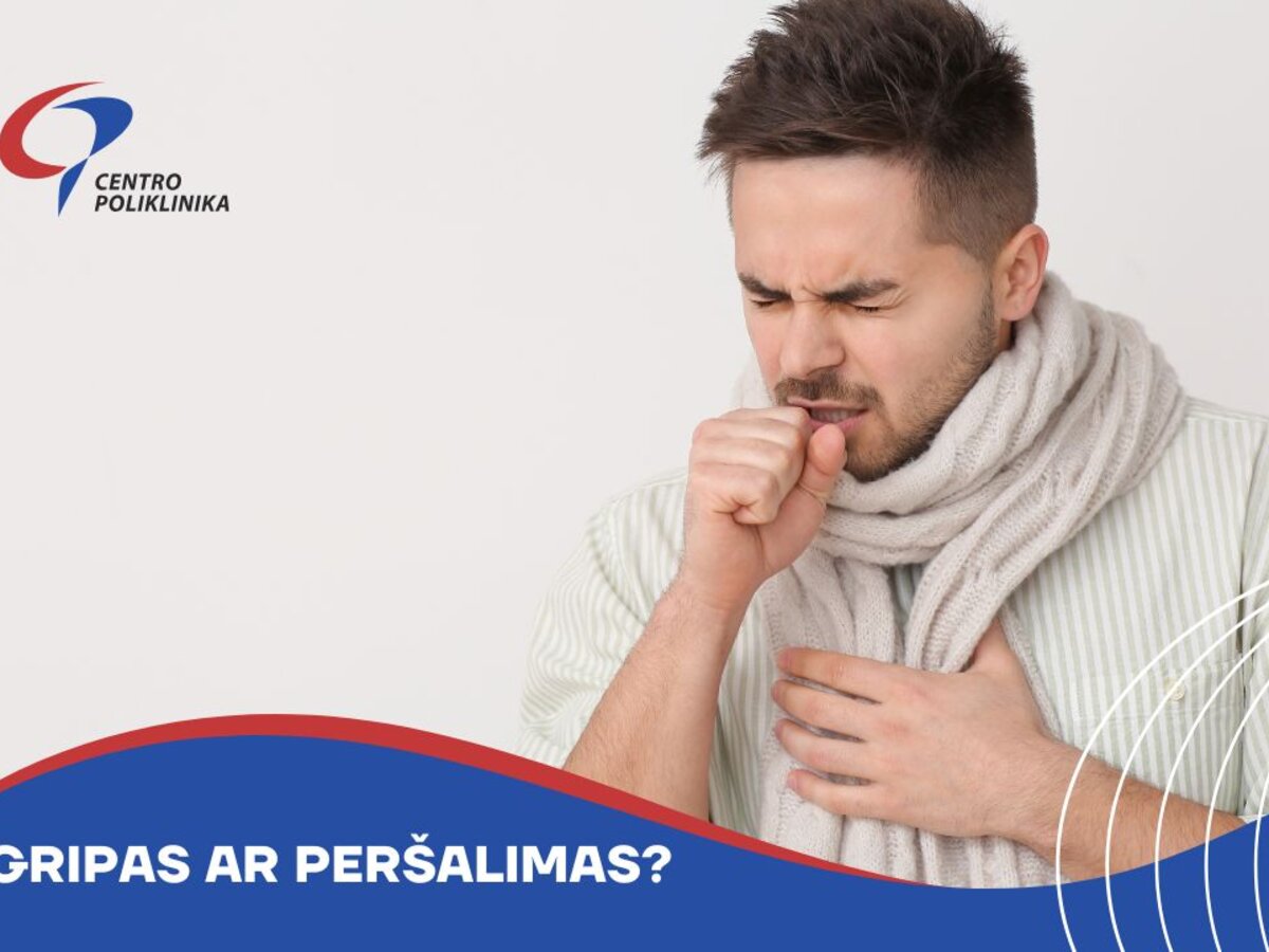 Gripas ar peršalimas – kaip atskirti ir kaip elgtis ligos atveju? | Pylimas