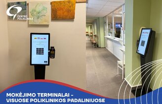 Mokėjimo terminalai – jau visuose mūsų poliklinikos padaliniuose!