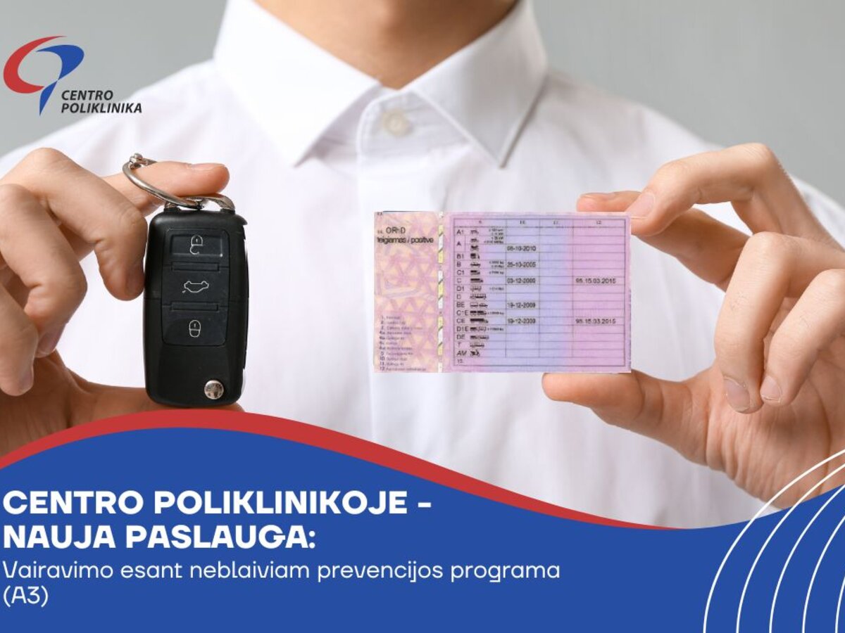 Centro poliklinikoje nauja paslauga – vairavimo esant neblaiviam ...