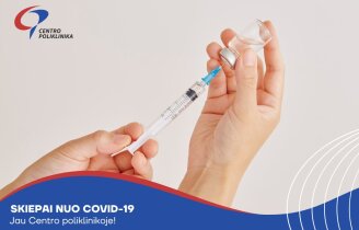 Skiepai nuo COVID-19 – jau Centro poliklinikoje!
