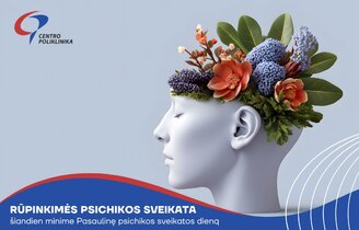 Spalio 10-oji – Pasaulinė psichikos sveikatos diena 