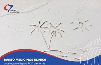 Darbo medicinos klinika liepos 7-24 d. – atsotogaus 