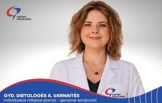 Nauja paslauga poliklinikoje – individualaus mitybos plano sudarymas